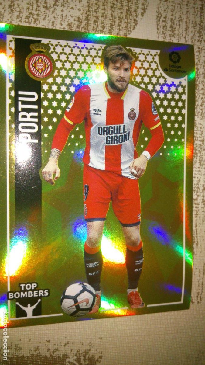 Cromos de f&uacute;tbol: TEMPORADA 2018 2019 18 19 TOP BOMBERS N&ordm; 18 PORTU GIRONA NUEVO SIN PEGAR