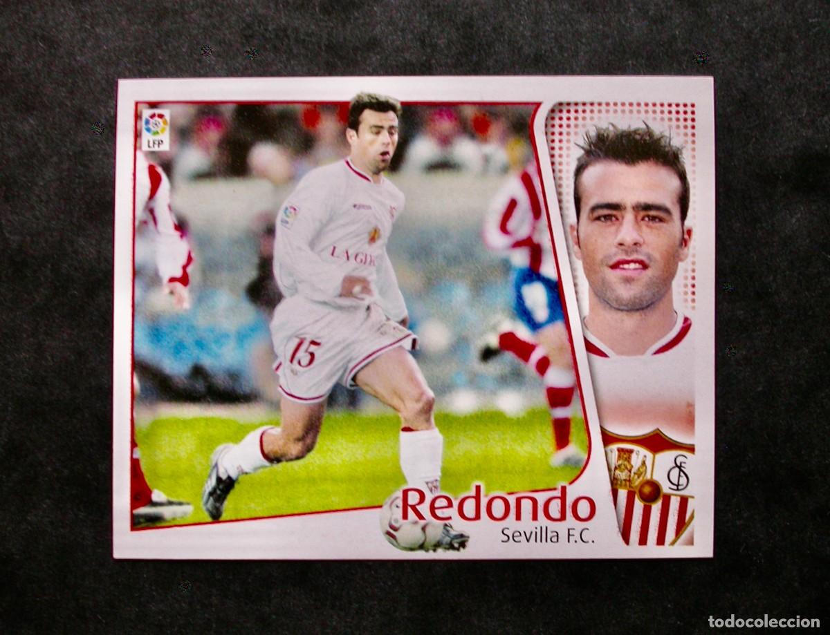 Cromos de f&uacute;tbol: REDONDO / SEVILLA / EDICIONES ESTE LIGA 2004-2005 04-05 / NUNCA PEGADO