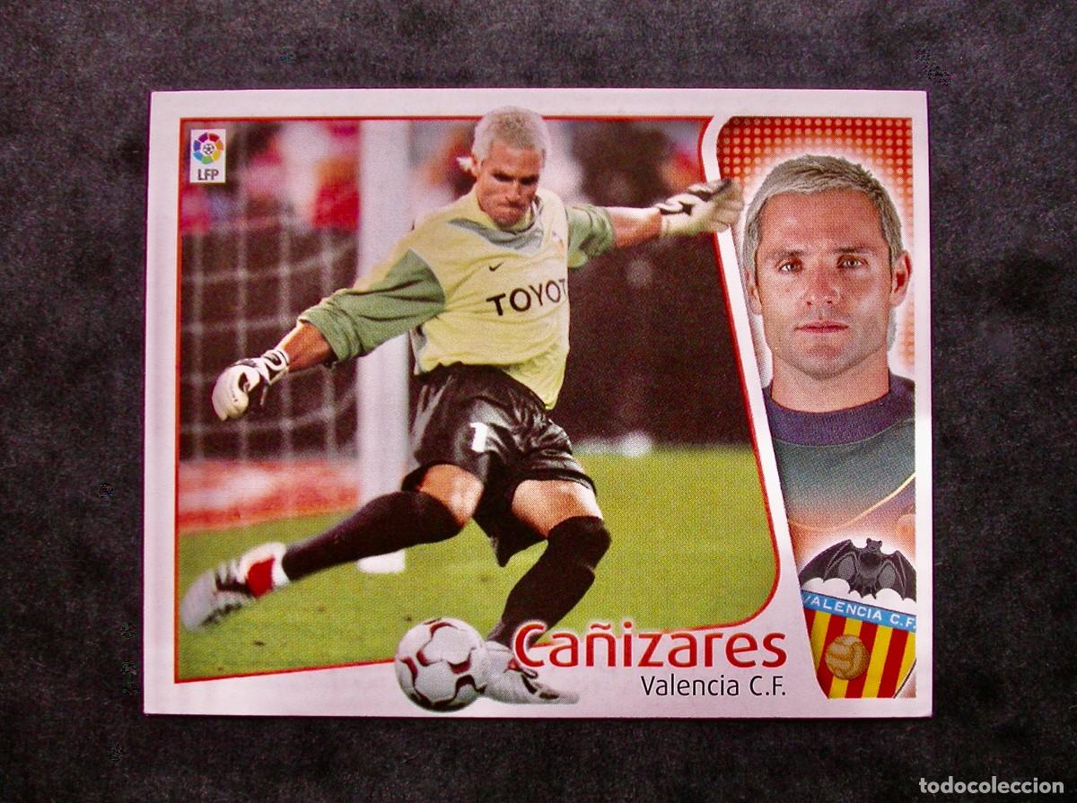 Cromos de f&uacute;tbol: CA&Ntilde;IZARES / VALENCIA / EDICIONES ESTE LIGA 2004-2005 04-05 / NUNCA PEGADO