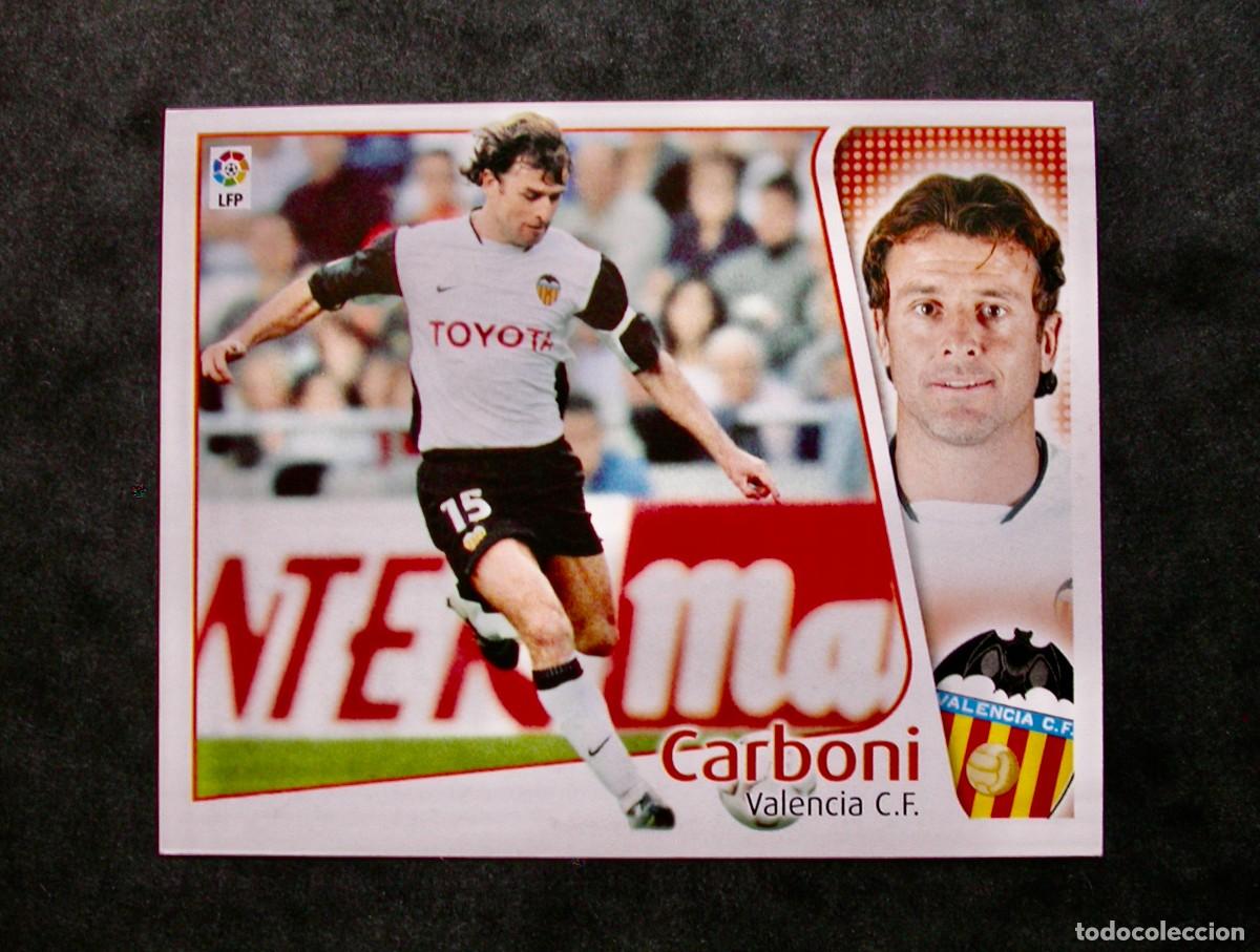 Cromos de f&uacute;tbol: CARBONI / VALENCIA / EDICIONES ESTE LIGA 2004-2005 04-05 / NUNCA PEGADO