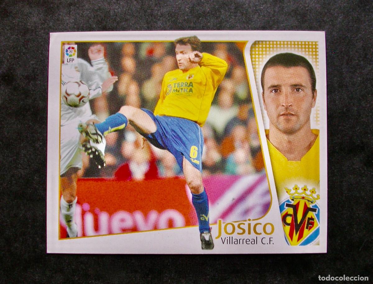 Cromos de f&uacute;tbol: JOSICO / VILLARREAL / EDICIONES ESTE LIGA 2004-2005 04-05 / NUNCA PEGADO