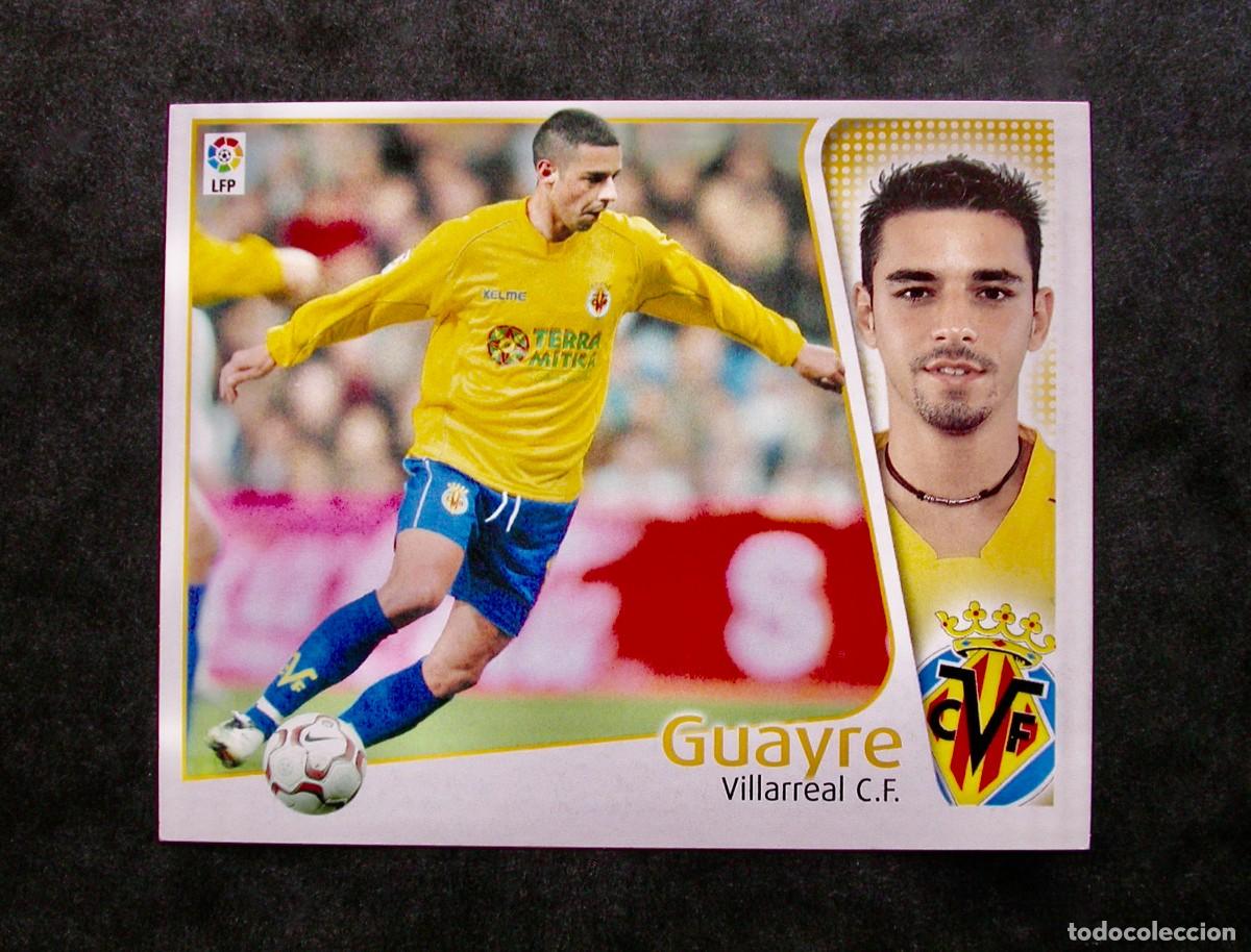 Cromos de f&uacute;tbol: GUAYRE / VILLARREAL / EDICIONES ESTE LIGA 2004-2005 04-05 / NUNCA PEGADO