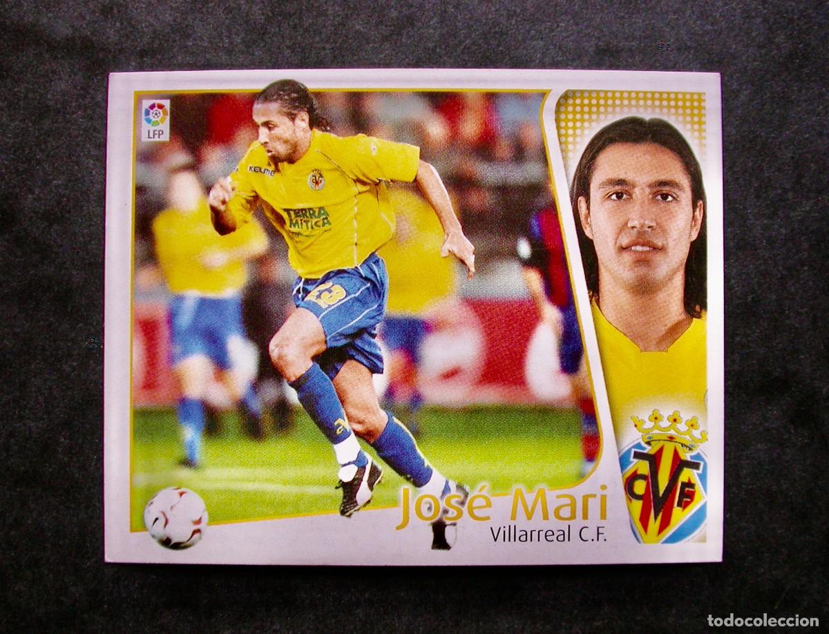 Cromos de f&uacute;tbol: JOSE MARI / VILLARREAL / EDICIONES ESTE LIGA 2004-2005 04-05 / NUNCA PEGADO
