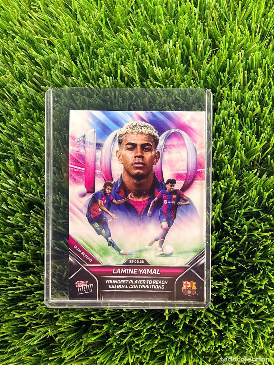 Cromos de f&uacute;tbol: N&ordm; 5 Lamine Yamal - Youngest Player to reach 100 goals contributions FC Barcelona Topps Now 25 26