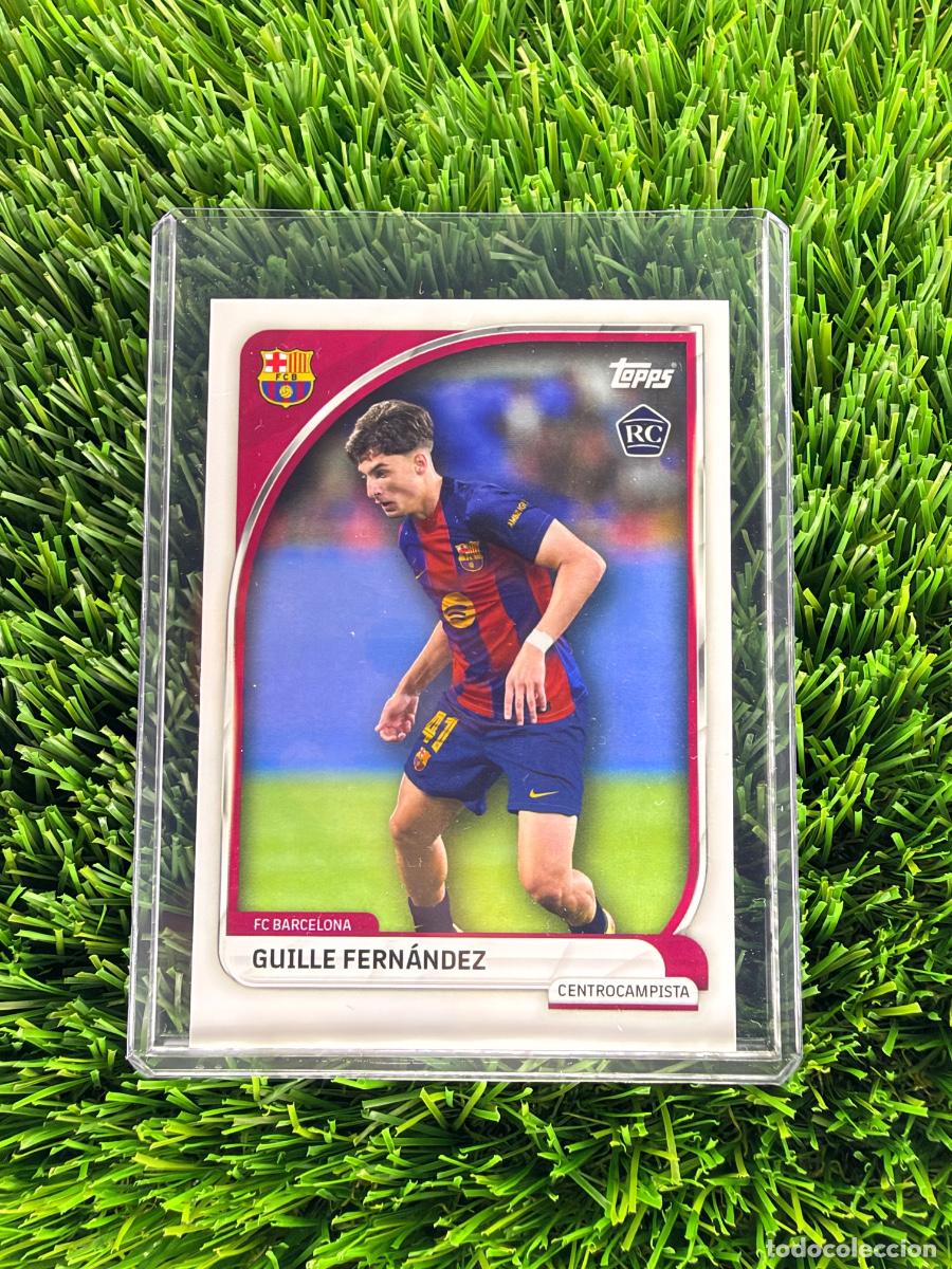 Cromos de f&uacute;tbol: N&ordm; 6 Guille Fern&aacute;ndez Rookie Card Topps FC Barcelona Fan Set 25 26