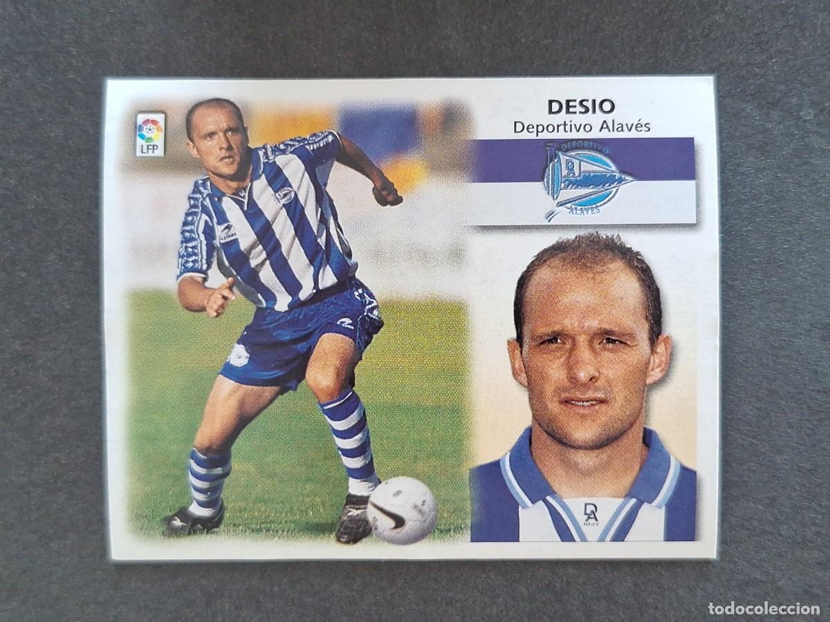 Cromos de f&uacute;tbol: L5 DESIO DEPORTIVO ALAVES LIGA ESTE 1999 2000 99 00 NUNCA PEGADO SIN PEGAR