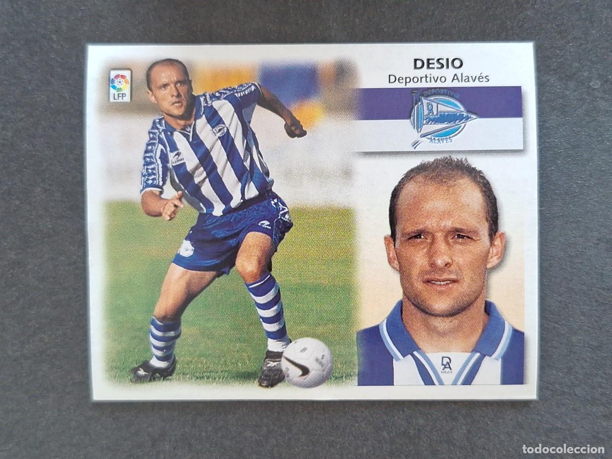 Cromos de f&uacute;tbol: L5 DESIO DEPORTIVO ALAVES LIGA ESTE 1999 2000 99 00 NUNCA PEGADO SIN PEGAR