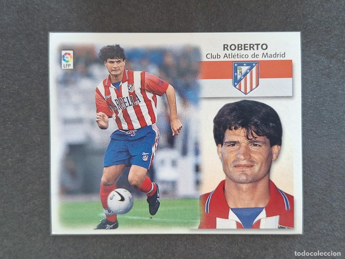 Cromos de f&uacute;tbol: L5 ROBERTO ATLETICO DE MADRID LIGA ESTE 1999 2000 99 00 NUNCA PEGADO SIN PEGAR