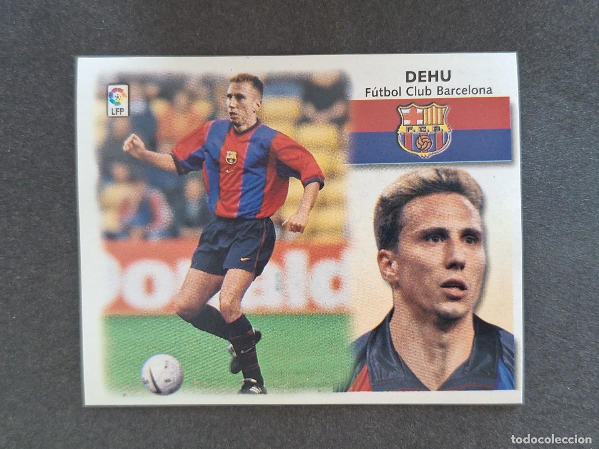 Cromos de f&uacute;tbol: L5 DEHU F. C. BARCELONA LIGA ESTE 1999 2000 99 00 NUNCA PEGADO SIN PEGAR