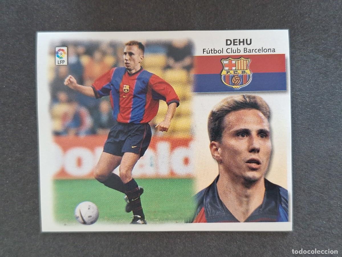 Cromos de f&uacute;tbol: L5 DEHU F. C. BARCELONA LIGA ESTE 1999 2000 99 00 NUNCA PEGADO SIN PEGAR