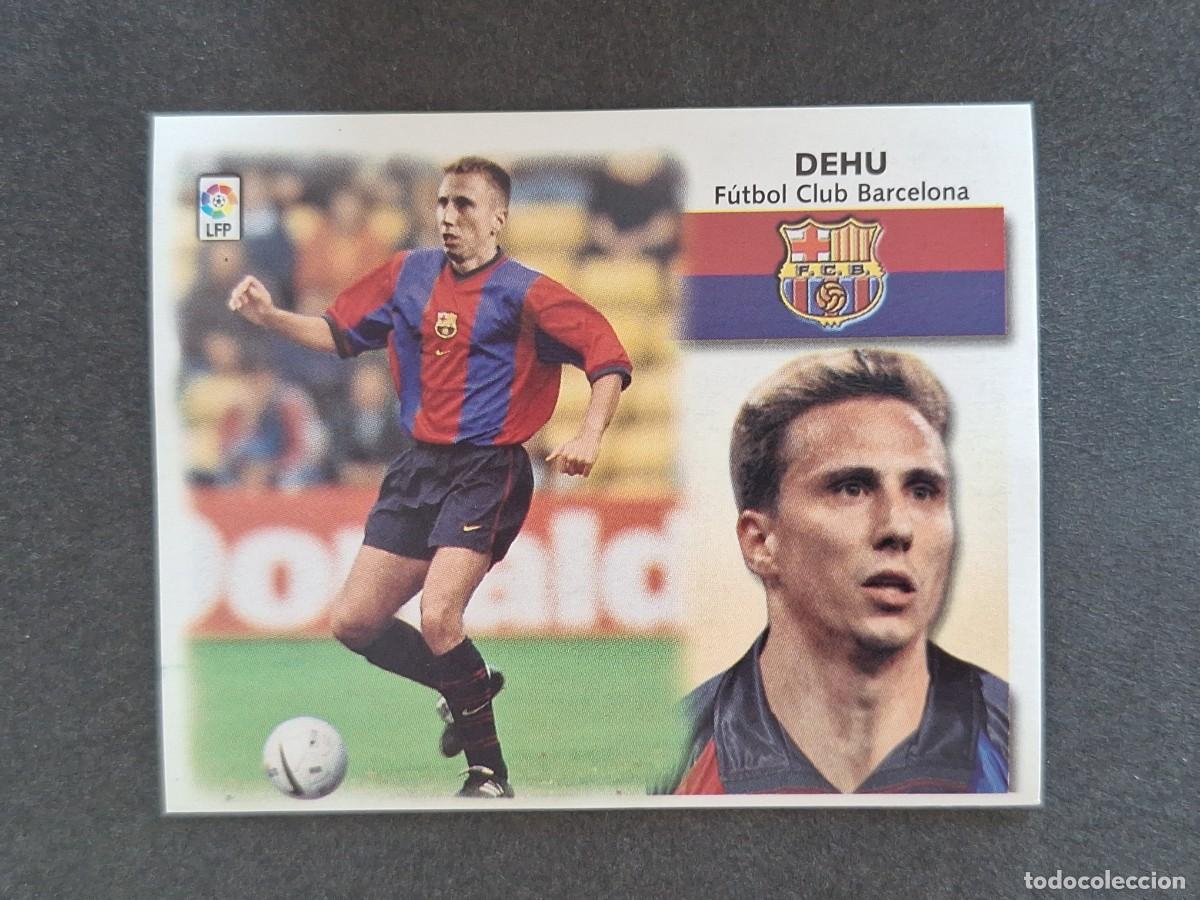 Cromos de f&uacute;tbol: L5 DEHU F. C. BARCELONA LIGA ESTE 1999 2000 99 00 NUNCA PEGADO SIN PEGAR