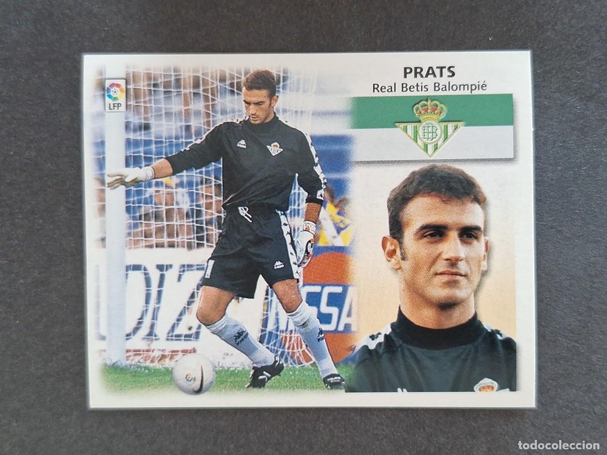 Cromos de f&uacute;tbol: L5 PRATS REAL BETIS BALOMPIE LIGA ESTE 1999 2000 99 00 NUNCA PEGADO SIN PEGAR