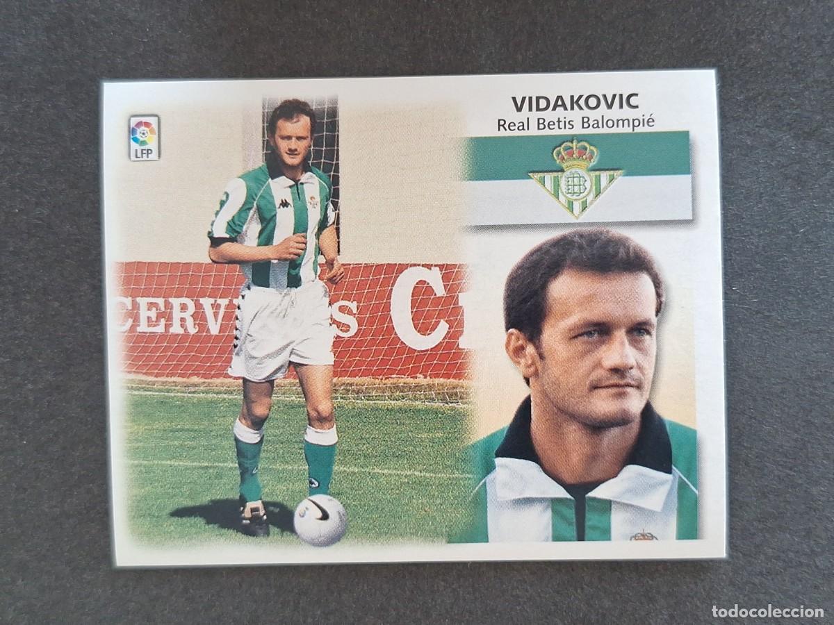 Cromos de f&uacute;tbol: L5 VIDAKOVIC REAL BETIS BALOMPIE LIGA ESTE 1999 2000 99 00 NUNCA PEGADO SIN PEGAR