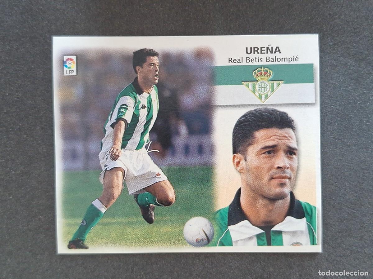 Cromos de f&uacute;tbol: L5 URE&Ntilde;A REAL BETIS BALOMPIE LIGA ESTE 1999 2000 99 00 NUNCA PEGADO SIN PEGAR