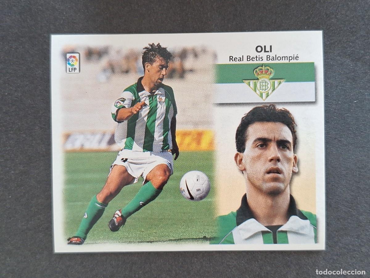 Cromos de f&uacute;tbol: L5 OLI REAL BETIS BALOMPIE LIGA ESTE 1999 2000 99 00 NUNCA PEGADO SIN PEGAR