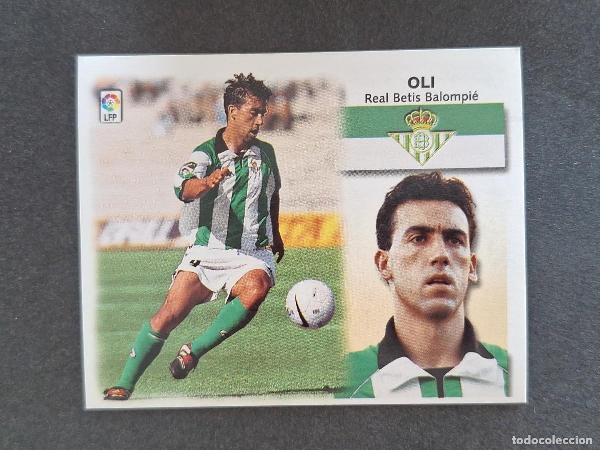 Cromos de f&uacute;tbol: L5 OLI REAL BETIS BALOMPIE LIGA ESTE 1999 2000 99 00 NUNCA PEGADO SIN PEGAR
