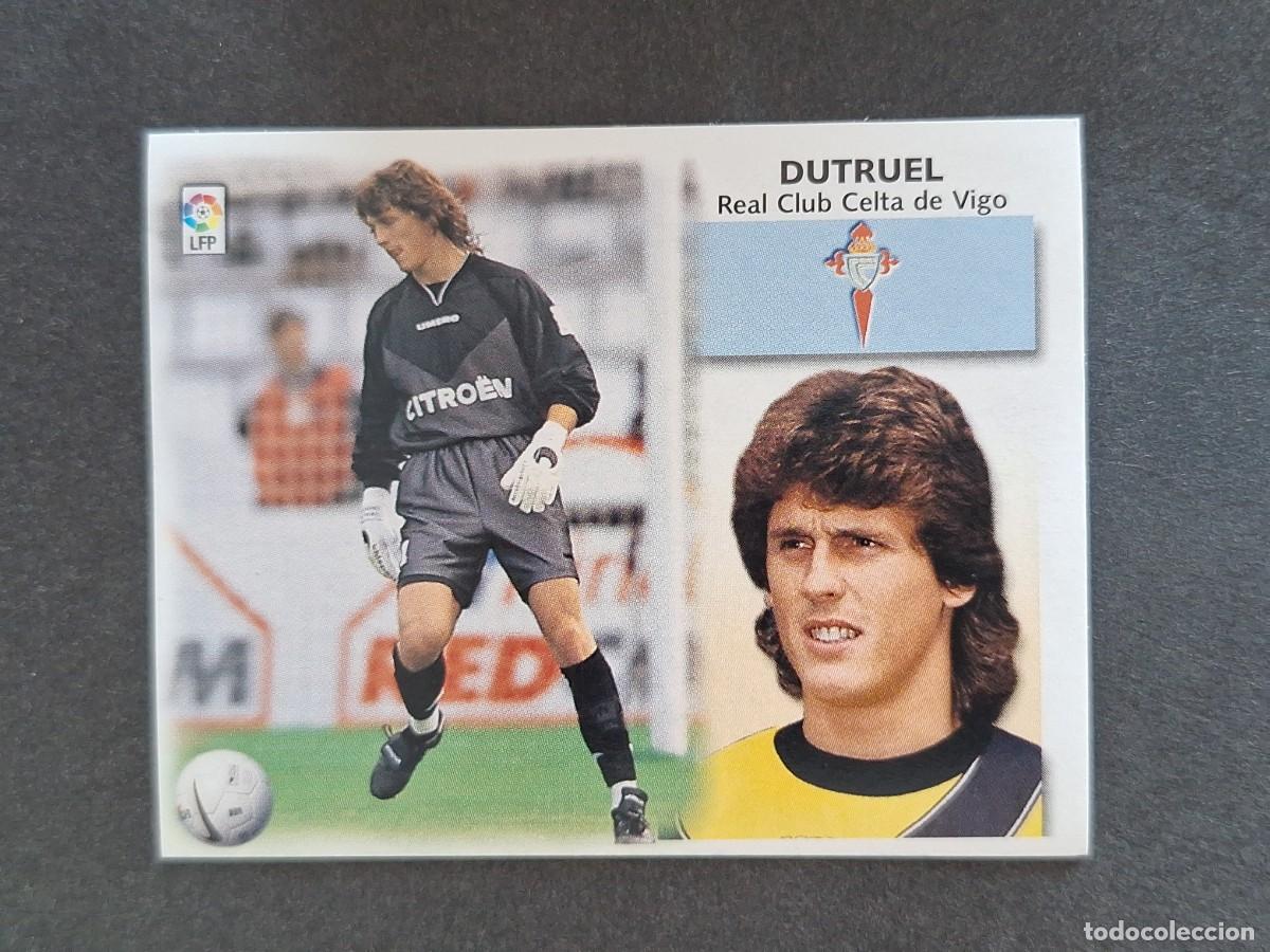 Cromos de f&uacute;tbol: L5 DUTRUEL CELTA DE VIGO LIGA ESTE 1999 2000 99 00 NUNCA PEGADO SIN PEGAR