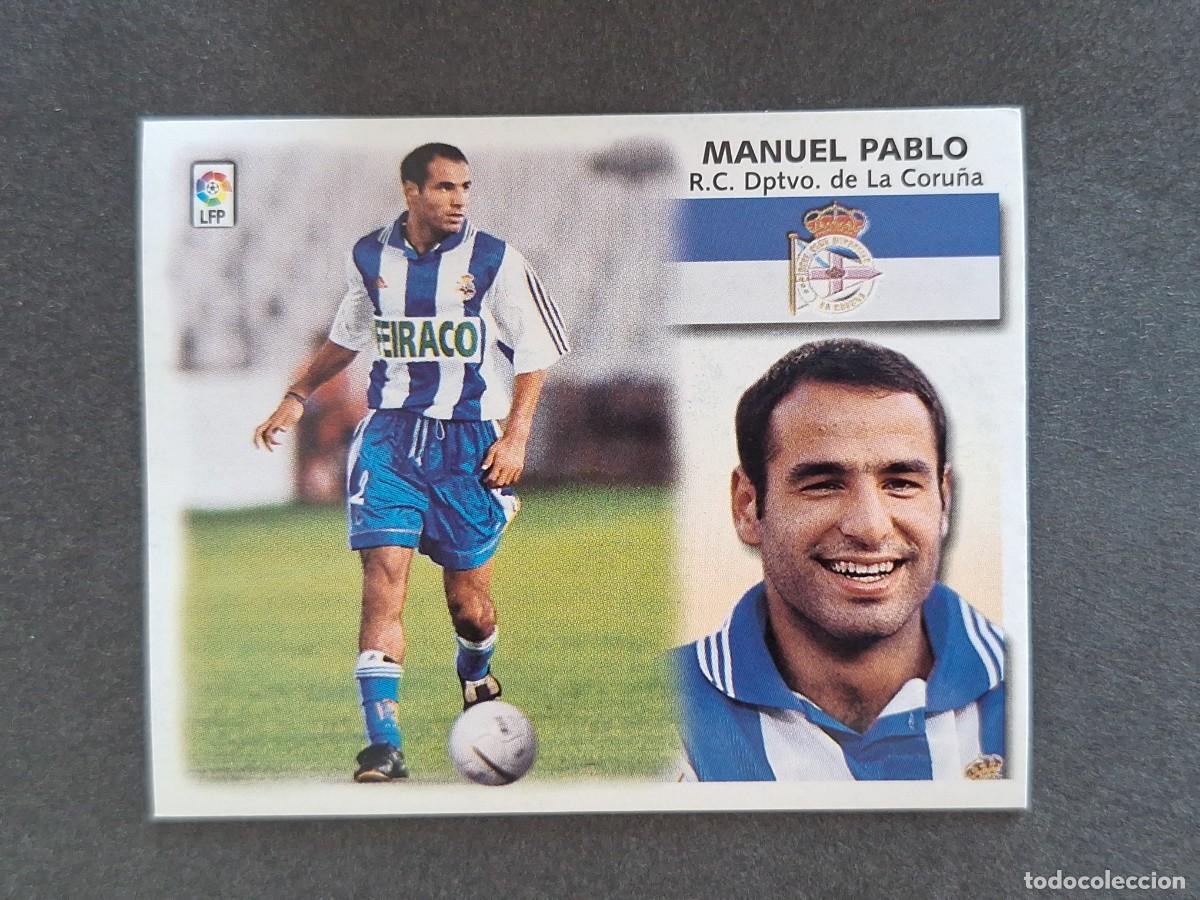 Cromos de f&uacute;tbol: L5 MANUEL PABLO DEPORTIVO DE LA CORU&Ntilde;A LIGA ESTE 1999 2000 99 00 NUNCA PEGADO SIN PEGAR