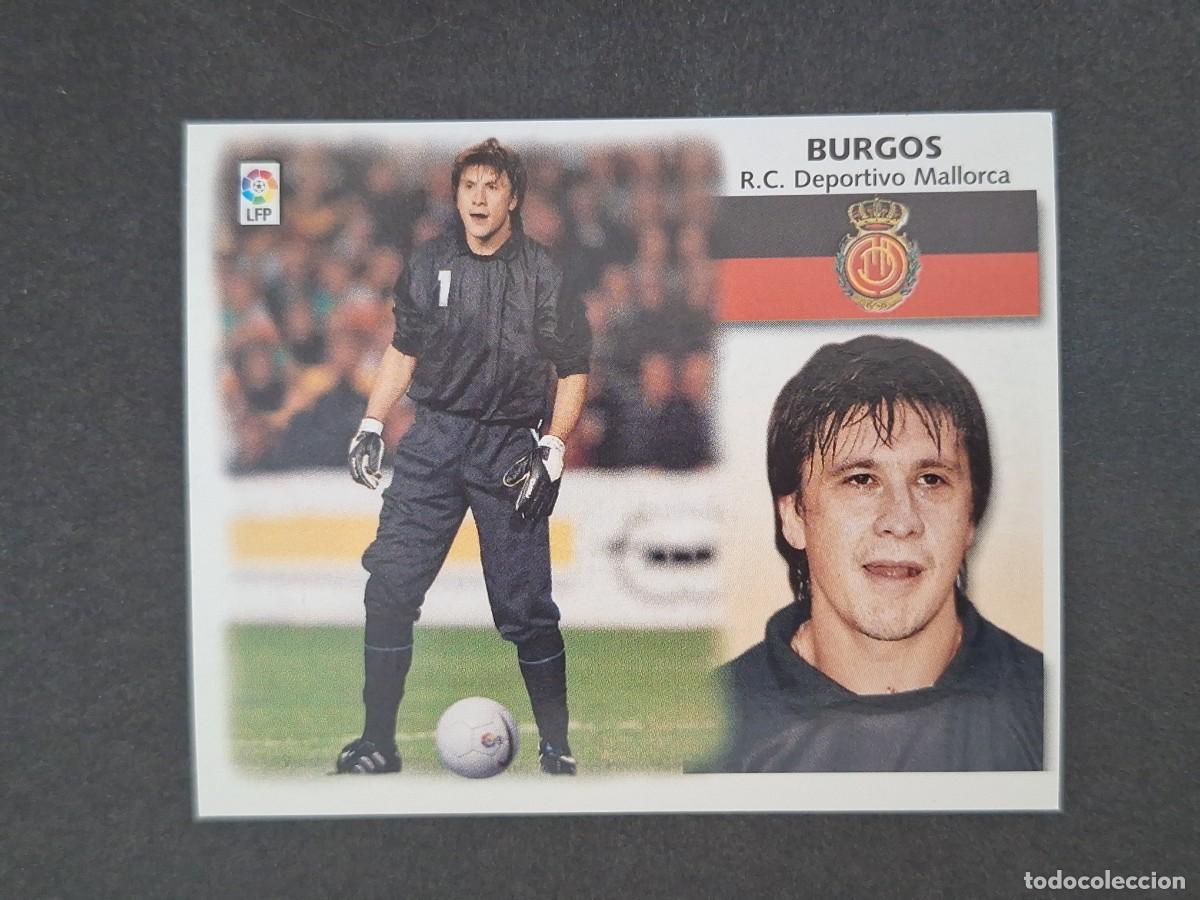Cromos de f&uacute;tbol: L5 BURGOS R. C. D. MALLORCA LIGA ESTE 1999 2000 99 00 NUNCA PEGADO SIN PEGAR