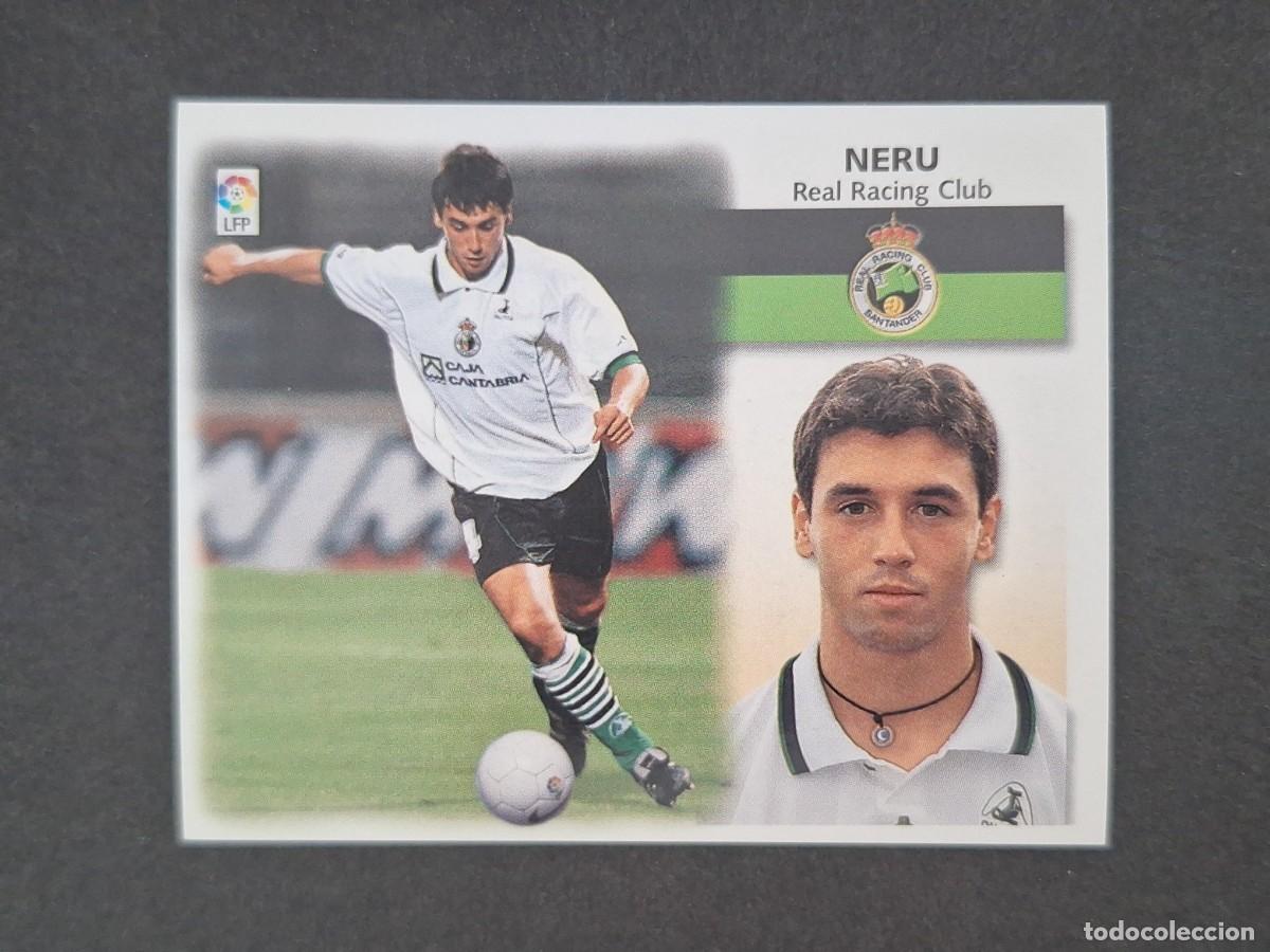 Cromos de f&uacute;tbol: L5 NERU RACING DE SANTANDER LIGA ESTE 1999 2000 99 00 NUNCA PEGADO SIN PEGAR