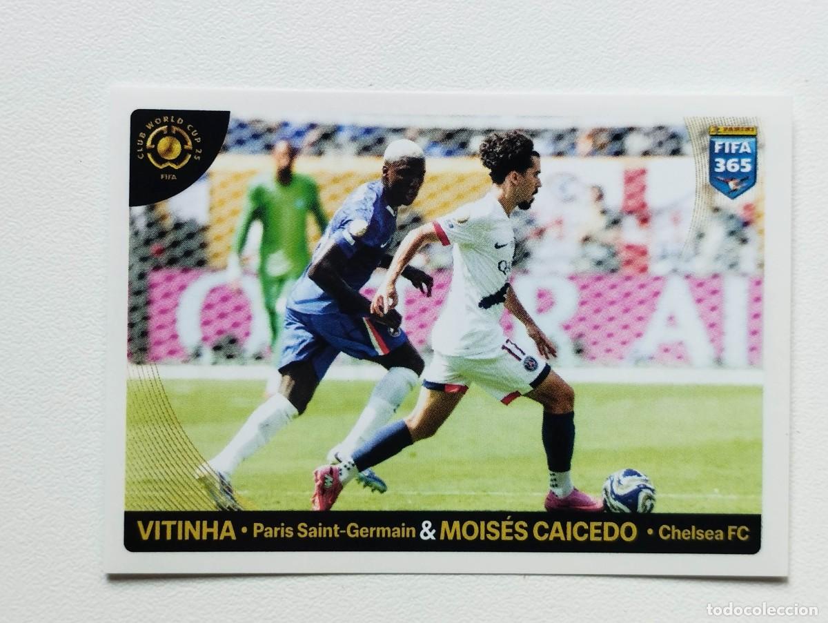 Cromos de f&uacute;tbol: CROMO STICKER PANINI FIFA 365 2026 FIFA CLUB WORLD CUP 25 FINAL 7 VITINHA PSG CAICEDO CHELSEA