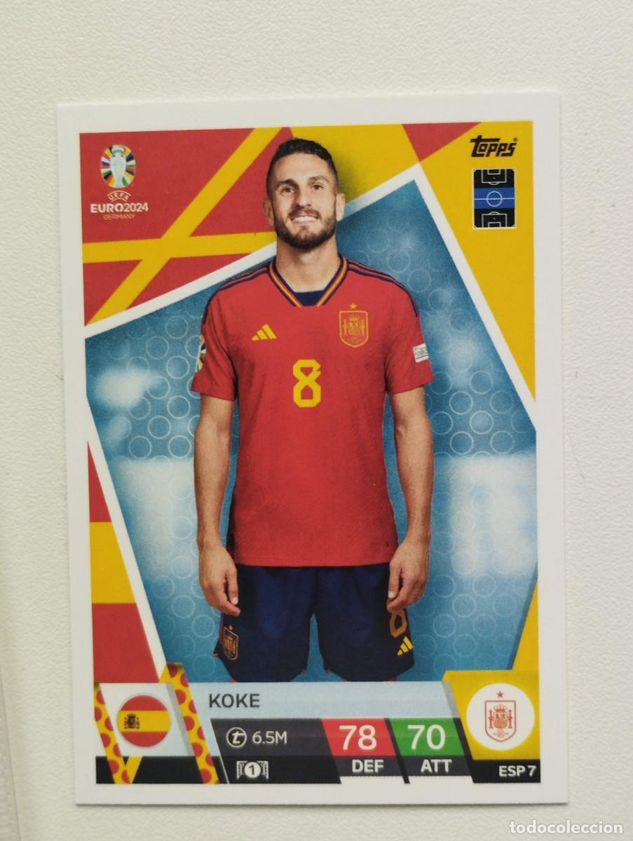Cromos de f&uacute;tbol: CROMO CARD EURO 24 EUROCOPA 2024 TOPPS MATCH ATTAX KOKE ESP7 ESP 7 ESPA&Ntilde;A