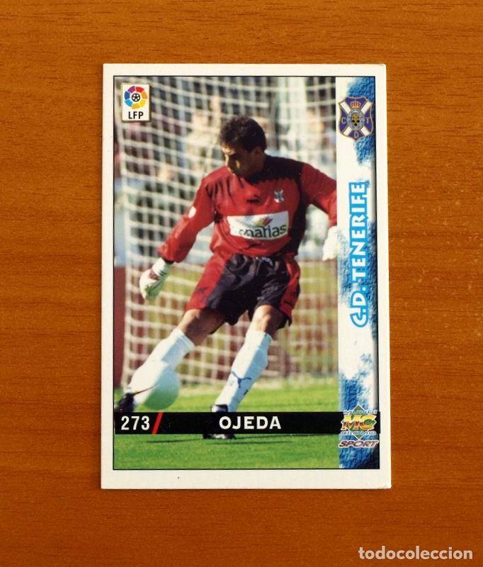 Football Stickers: Tenerife - N&ordm; 273 Ojeda - Mundicromo Las Fichas de la Liga 1998-1999-98-99