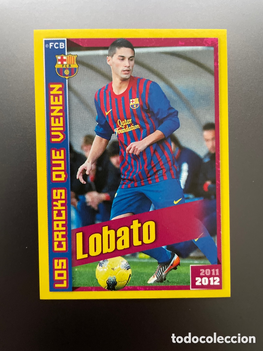 Cartes &agrave; collectionner de Football: Lobato 192 Los Cracks que Vienen Panini FC Barcelona 2011-12 Coleccion Oficial Cromos