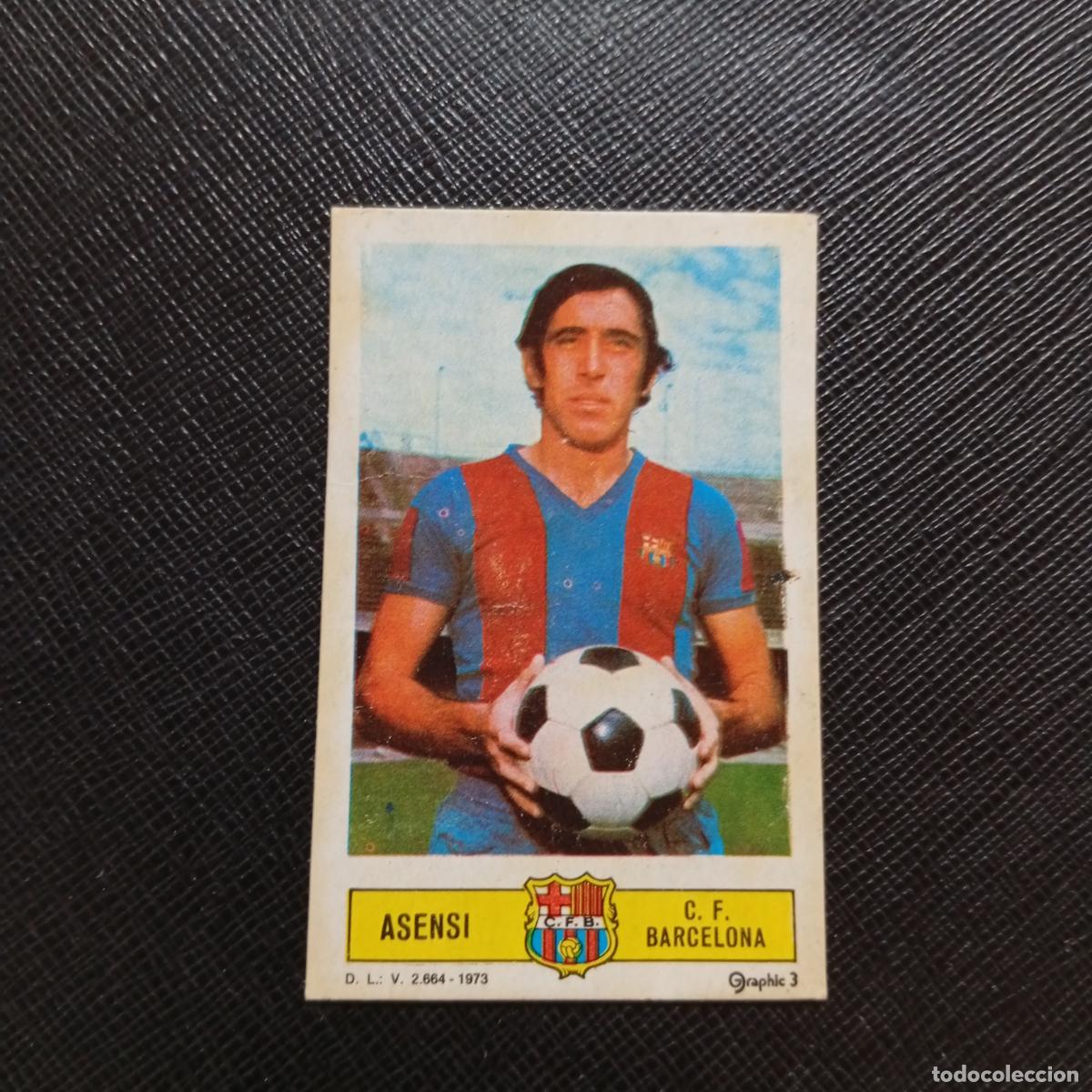 Figurine di Calcio: ASENSI BARCELONA ESTE 1973 1974 CROMO FUTBOL LIGA 73 74 - DESPEGADO - A206 PG20