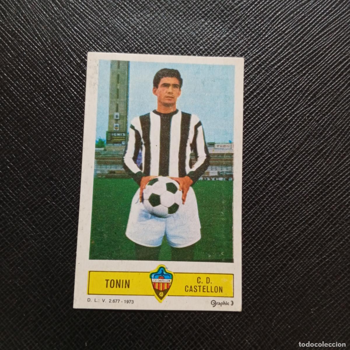 Cromos de f&uacute;tbol: TONIN CASTELLON ESTE 1973 1974 CROMO FUTBOL LIGA 73 74 - DESPEGADO - A206 PG40