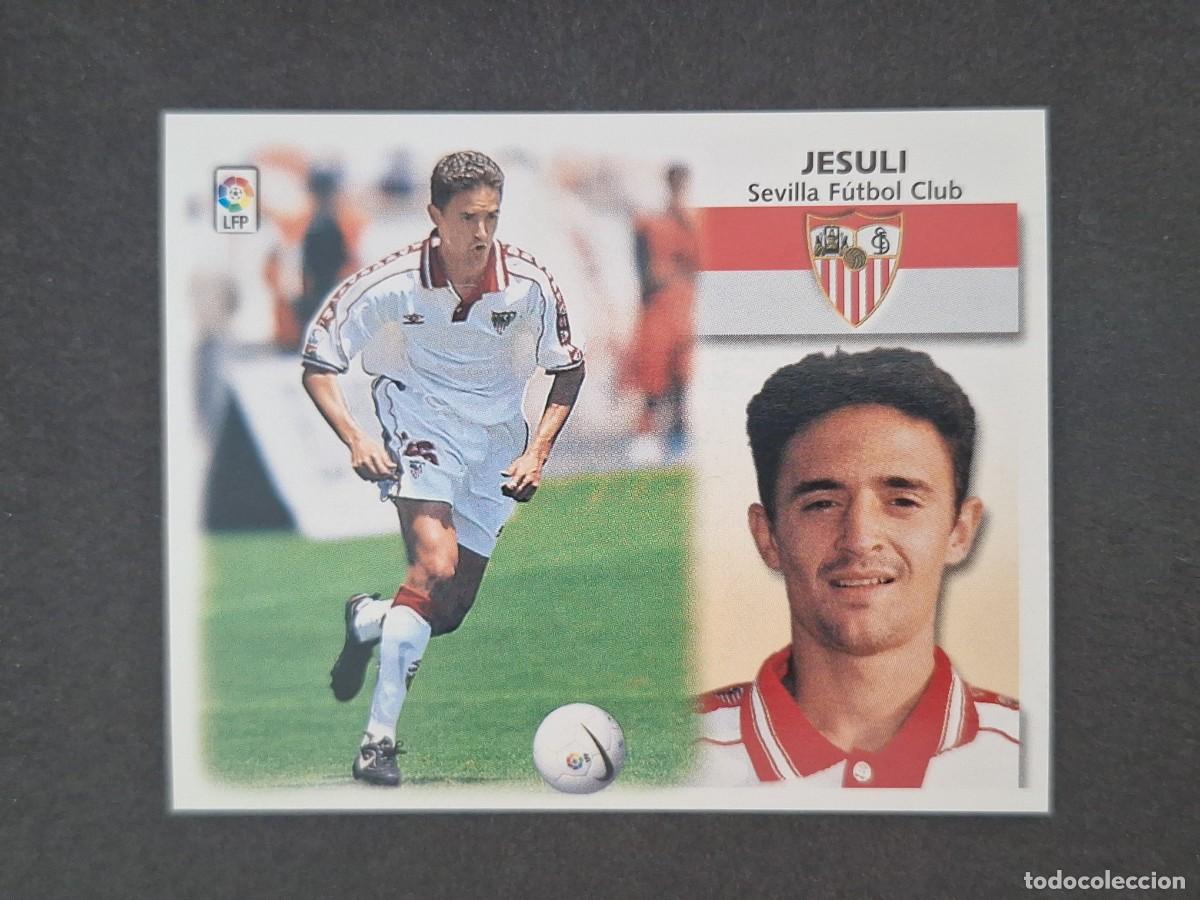 Cromos de f&uacute;tbol: L5 JESULI SEVILLA F. C. LIGA ESTE 1999 2000 99 00 NUNCA PEGADO SIN PEGAR