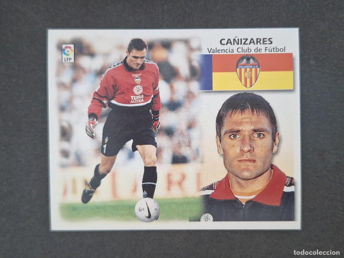 Cromos de f&uacute;tbol: L5 CA&Ntilde;IZARES VALENCIA C. F. LIGA ESTE 1999 2000 99 00 NUNCA PEGADO SIN PEGAR