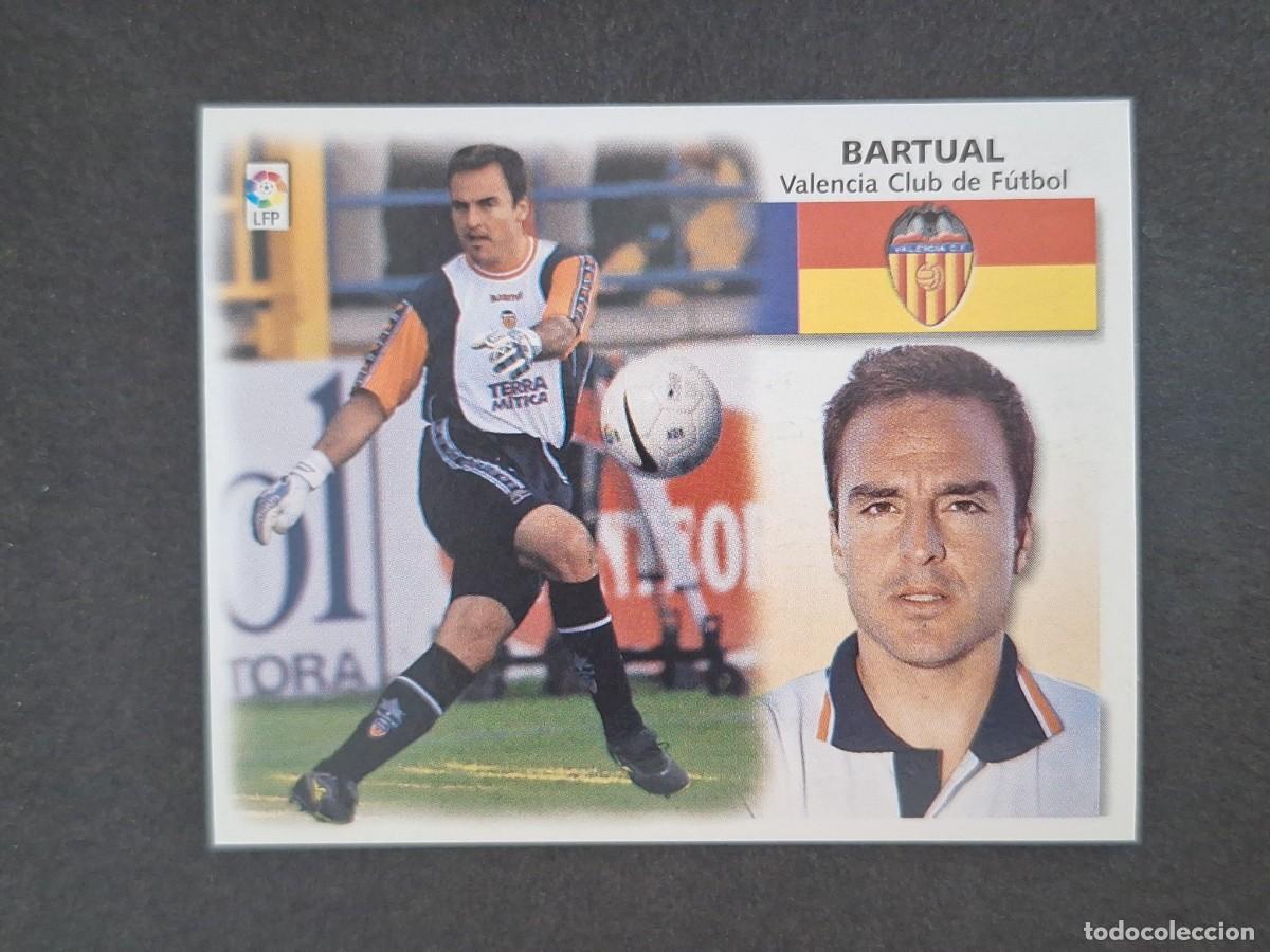 Cromos de f&uacute;tbol: L5 BARTUAL VALENCIA C. F. LIGA ESTE 1999 2000 99 00 NUNCA PEGADO SIN PEGAR