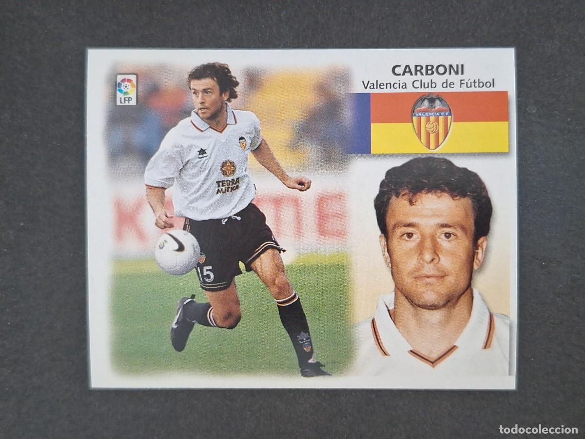 Cromos de f&uacute;tbol: L5 CARBONI VALENCIA C. F. LIGA ESTE 1999 2000 99 00 NUNCA PEGADO SIN PEGAR