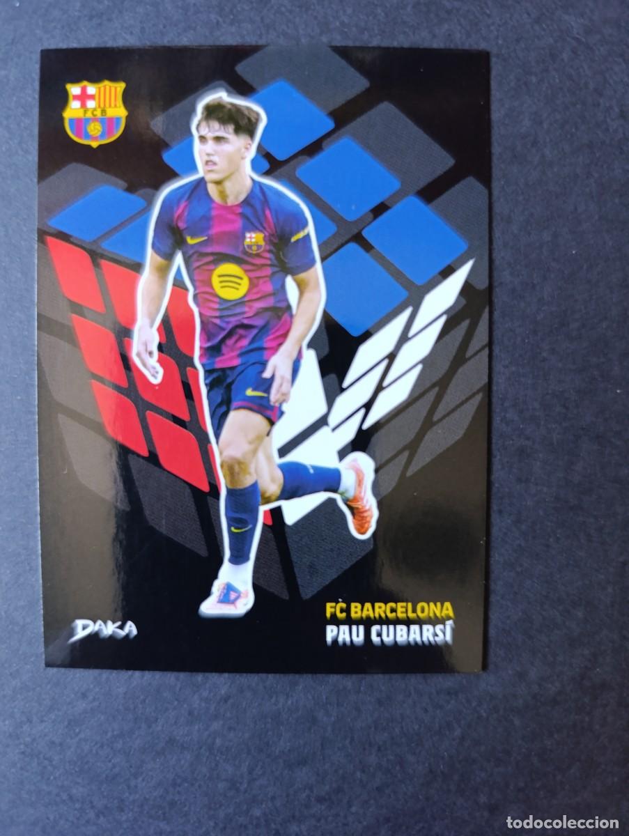 Cromos de f&uacute;tbol: CROMO DAKA GC-19 PAU CUBARSI FC BARCELONA 2025-2026
