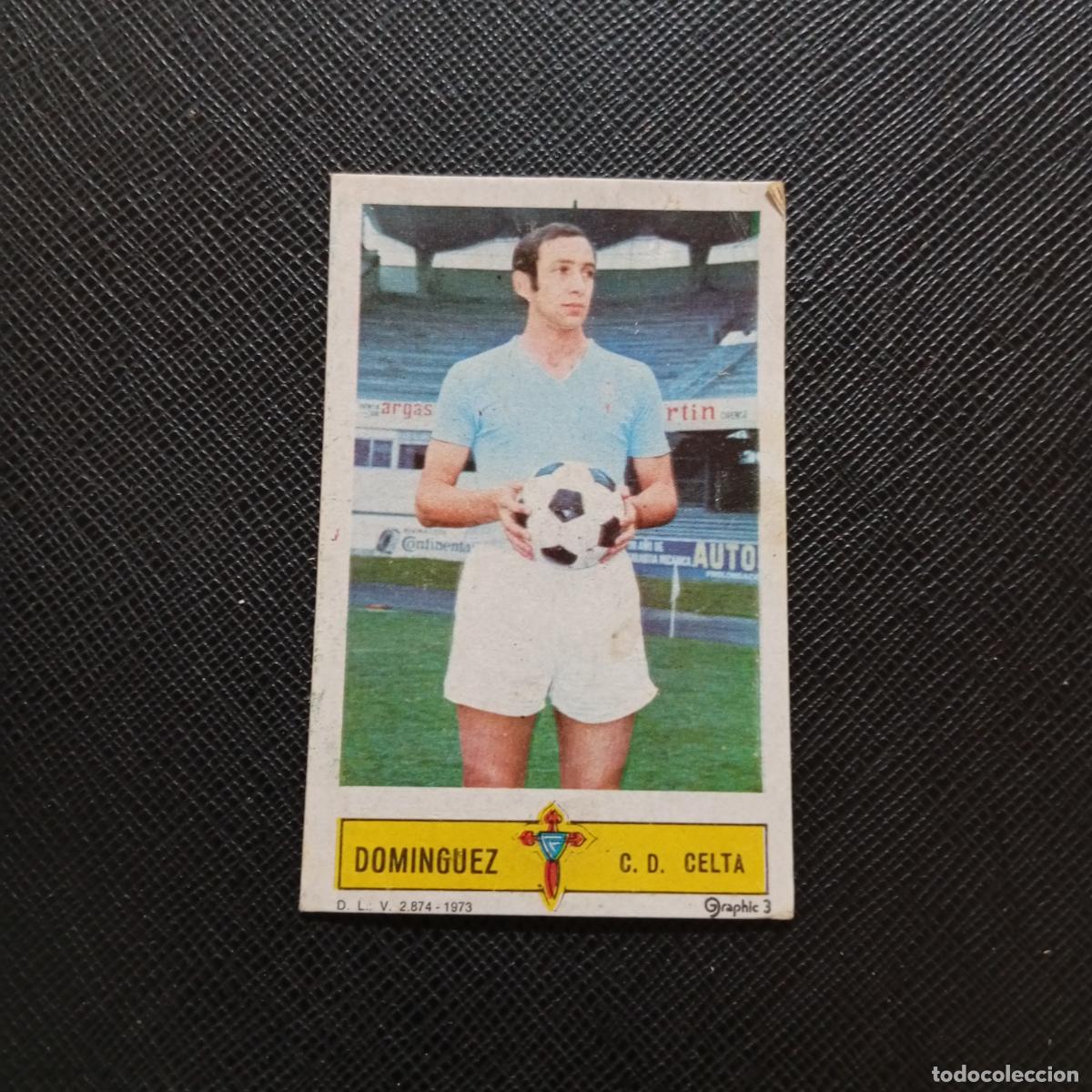 Cromos de f&uacute;tbol: DOMINGUEZ CELTA ESTE 1973 1974 CROMO FUTBOL LIGA 73 74 - DESPEGADO - A206 PG47