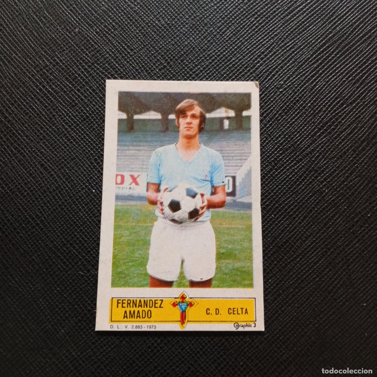 Cromos de Futebol: FERNANDEZ AMADO CELTA ESTE 1973 1974 CROMO FUTBOL LIGA 73 74 - DESPEGADO - A206 PG47