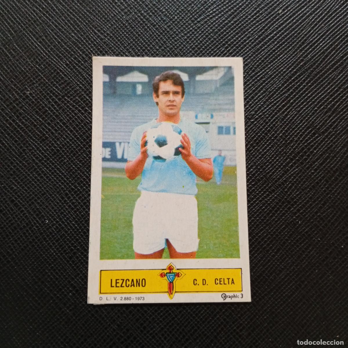 Cromos de f&uacute;tbol: LEZCANO CELTA ESTE 1973 1974 CROMO FUTBOL LIGA 73 74 - DESPEGADO - A206 PG49