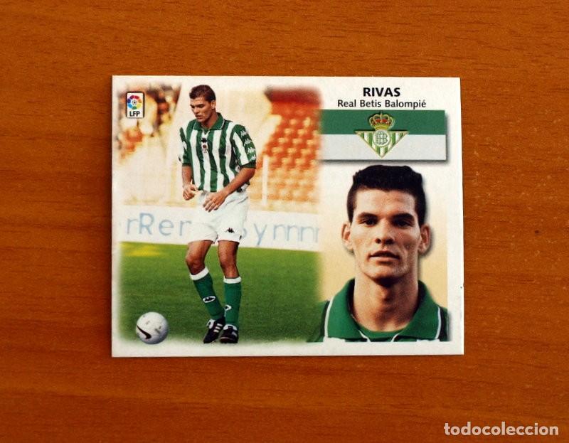 Cromos de f&uacute;tbol: Real Betis - Rivas - COLOCA - Ediciones Este Liga 1999-2000, 99-00 - Nunca pegado