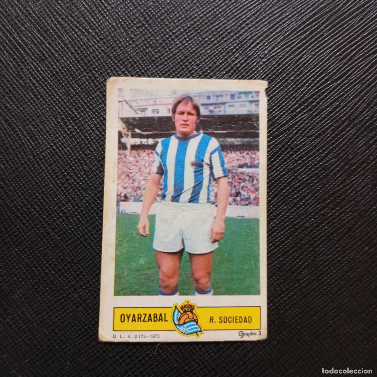 Cromos de f&uacute;tbol: OYARZABAL REAL SOCIEDAD ESTE 1973 1974 CROMO FUTBOL LIGA 73 74 - DESPEGADO - A206 PG68