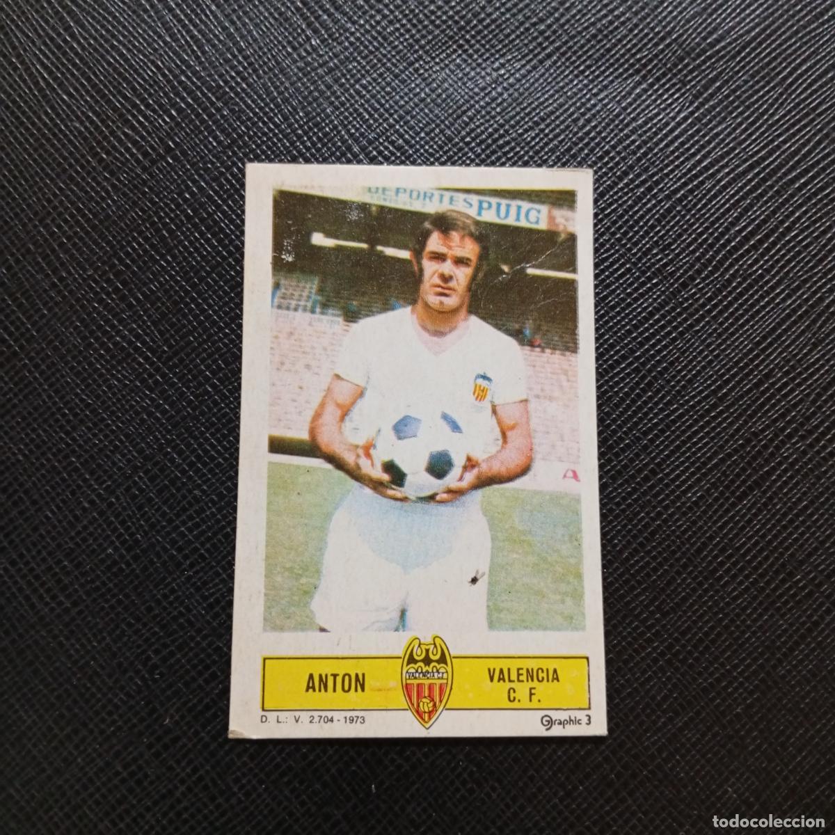 Cromos de f&uacute;tbol: ANTON VALENCIA ESTE 1973 1974 CROMO FUTBOL LIGA 73 74 - DESPEGADO - A206 PG70