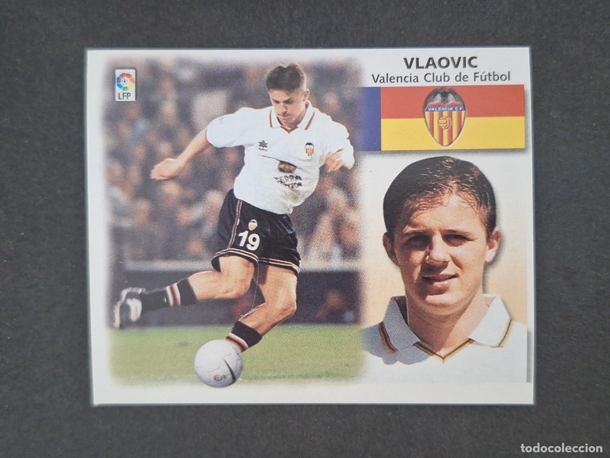 Cromos de f&uacute;tbol: L5 VLAOVIC VALENCIA C. F. LIGA ESTE 1999 2000 99 00 NUNCA PEGADO SIN PEGAR