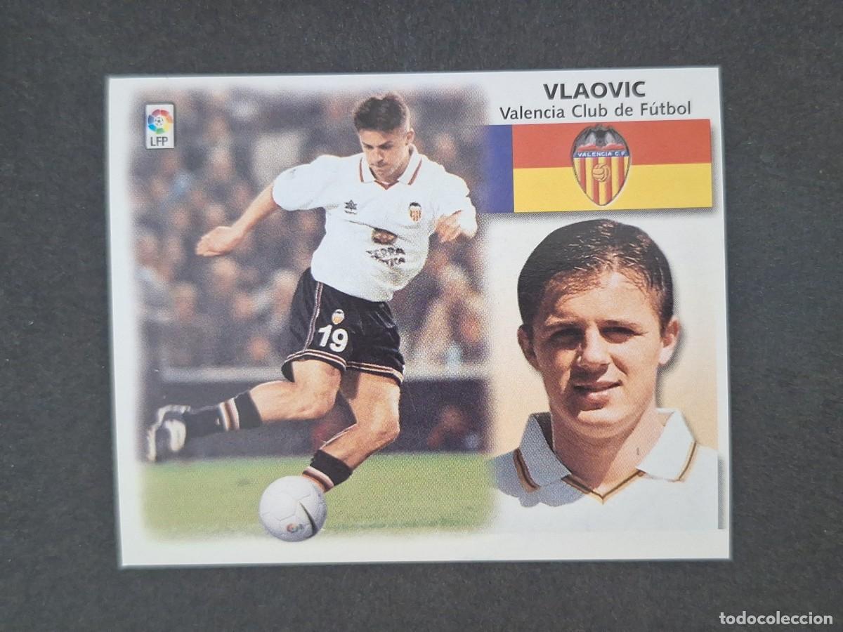 Cromos de f&uacute;tbol: L5 VLAOVIC VALENCIA C. F. LIGA ESTE 1999 2000 99 00 NUNCA PEGADO SIN PEGAR