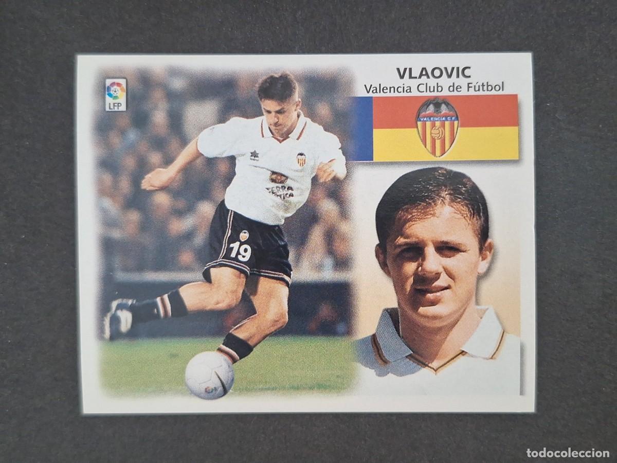 Cromos de f&uacute;tbol: L5 VLAOVIC VALENCIA C. F. LIGA ESTE 1999 2000 99 00 NUNCA PEGADO SIN PEGAR