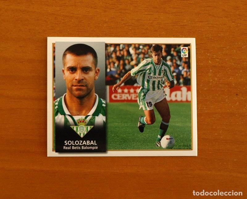 Cromos de Futebol: Real Betis - Soloz&aacute;bal - Ediciones Este Liga 1998-1999, 98-99 - Nunca pegado