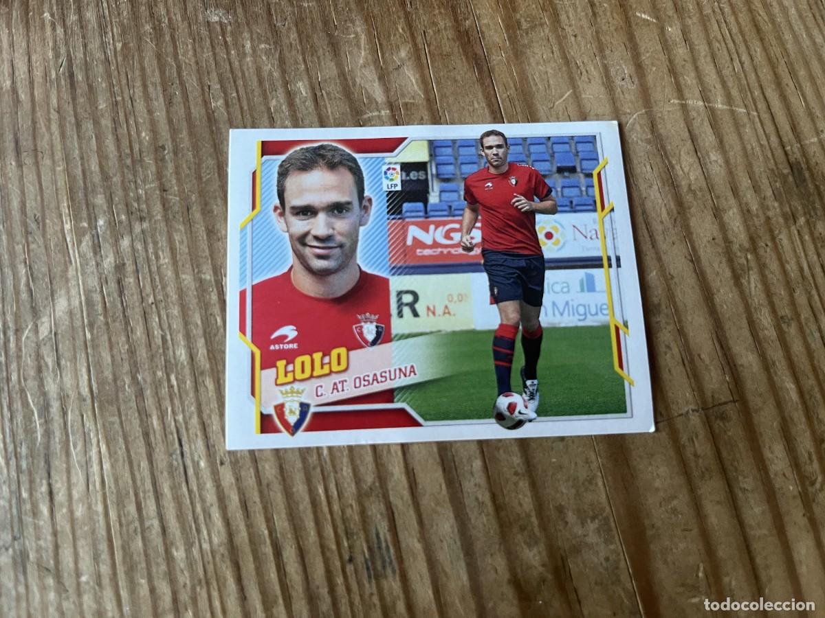 Cromos de f&uacute;tbol: CROMO SIN PEGAR NUNCA PEGADO LIGA ESTE 10 11 2010 2011 COLOCA # 7B LOLO OSASUNA