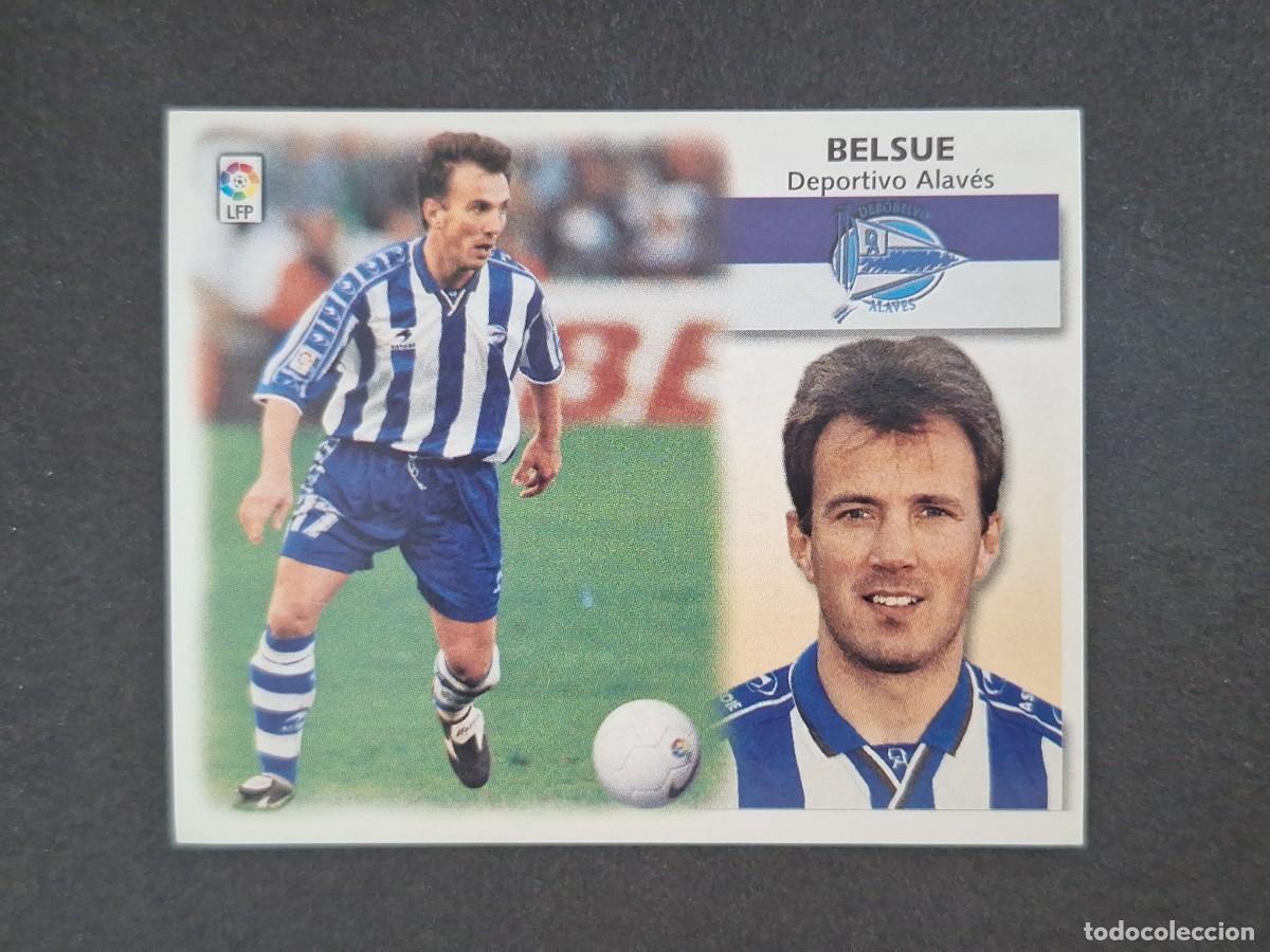 Cromos de f&uacute;tbol: L5 BELSUE DEPORTIVO ALAVES LIGA ESTE 1999 2000 99 00 NUNCA PEGADO SIN PEGAR