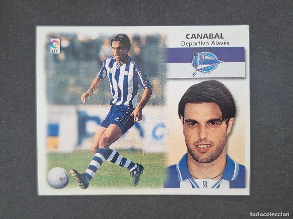 Cromos de f&uacute;tbol: L5 CANABAL DEPORTIVO ALAVES LIGA ESTE 1999 2000 99 00 NUNCA PEGADO SIN PEGAR