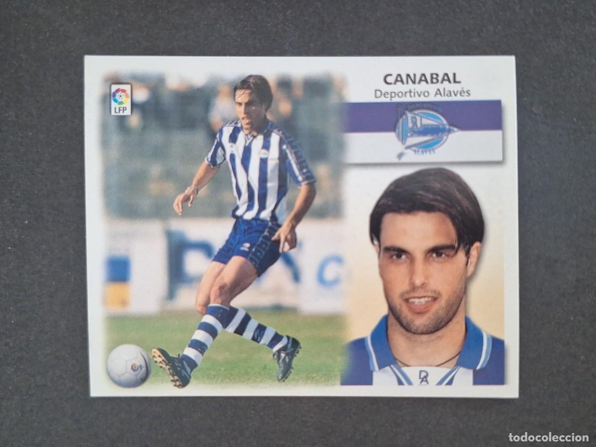 Cromos de f&uacute;tbol: L5 CANABAL DEPORTIVO ALAVES LIGA ESTE 1999 2000 99 00 NUNCA PEGADO SIN PEGAR