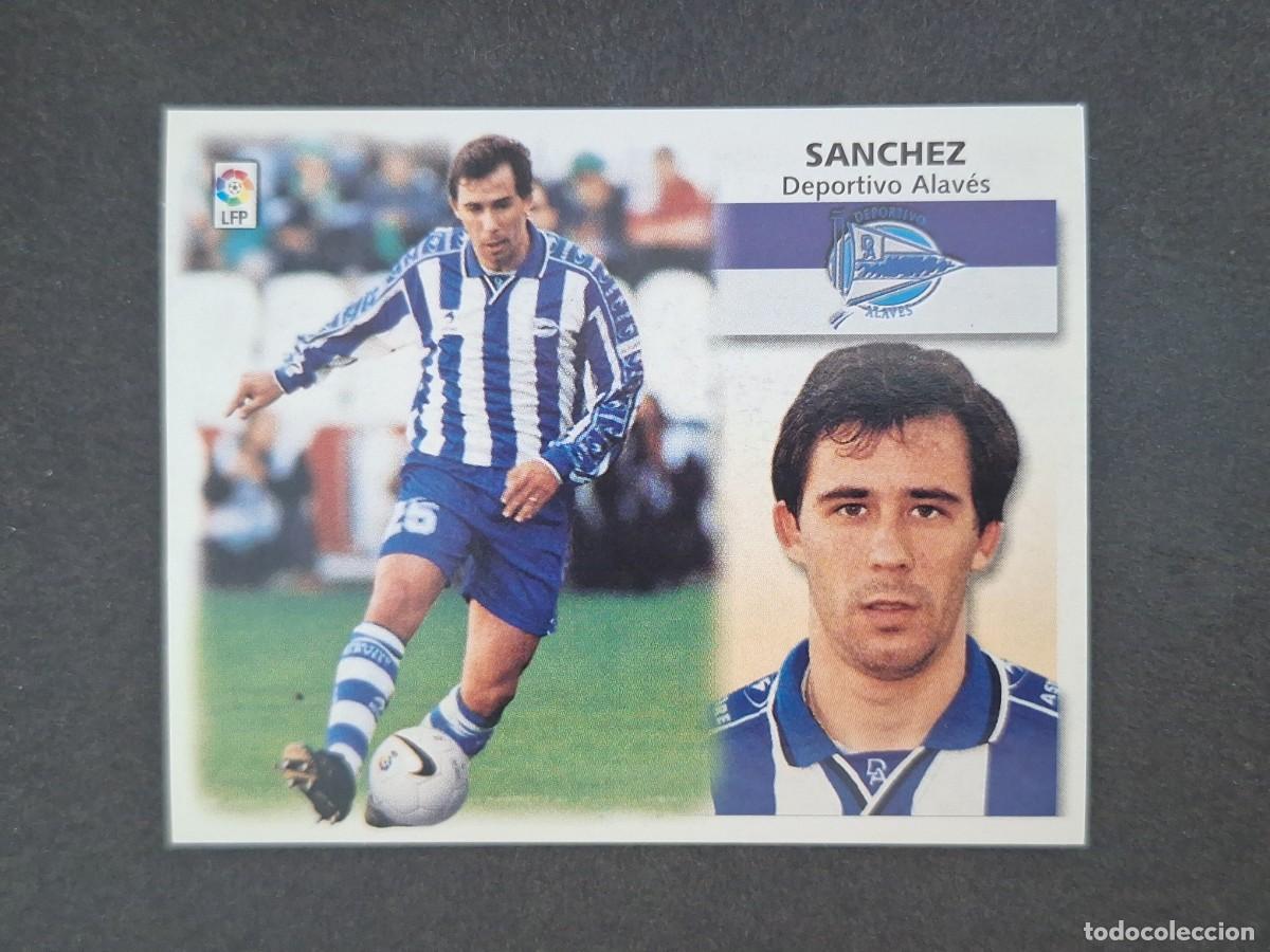 Cromos de f&uacute;tbol: L5 SANCHEZ DEPORTIVO ALAVES LIGA ESTE 1999 2000 99 00 NUNCA PEGADO SIN PEGAR